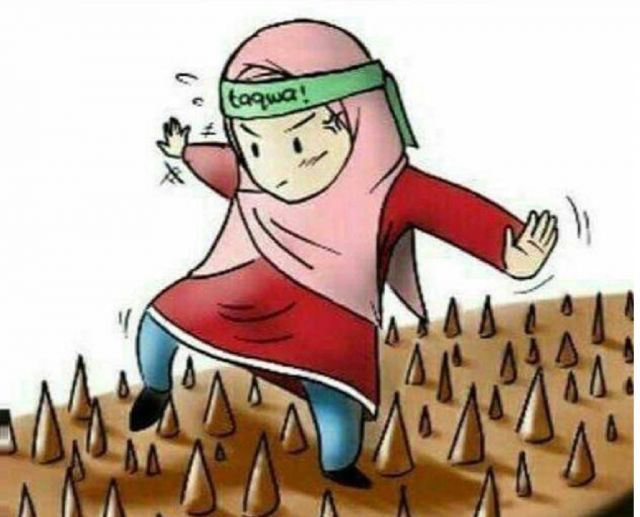 JALAN TAQWA ITU TERJAL DAN BERAT, TETAPLAH BERSEMANGAT