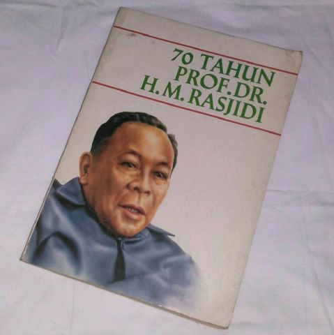 MENGENANG H.M. RASJIDI: ILMUWAN INDONESIA YANG MENDEBAT ORIENTALIS DI SARANGNYA