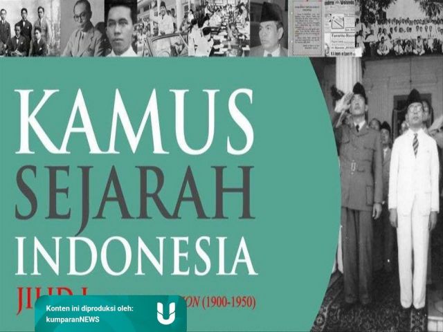 HEBOH KAMUS SEJARAH: ALHAMDULILLAH, KITA MAKIN SADAR  PENTINGNYA SEJARAH